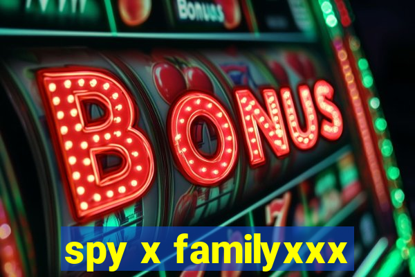 spy x familyxxx